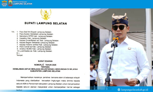 Bupati Lampung Selatan Terbitkan Surat Edaran Lingkungan, Pelanggar Terancam Penjara hingga 10 Tahun